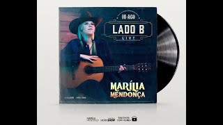 Marília Mendonça - Laço Aberto ( Live Lado B )