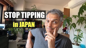 Stop TIPPING in Japan, Really!
