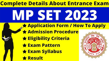 MP SET 2023 Full Details: Notification, Date, Application, Syllabus, Pattern Eligibility, Admit Card