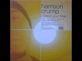 Harrison Crump - I Need Your Love