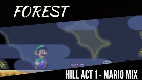 FOREST - (Hill - Mario Mix)