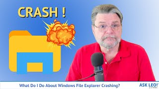 What Do I Do About Windows File Explorer Crashing?