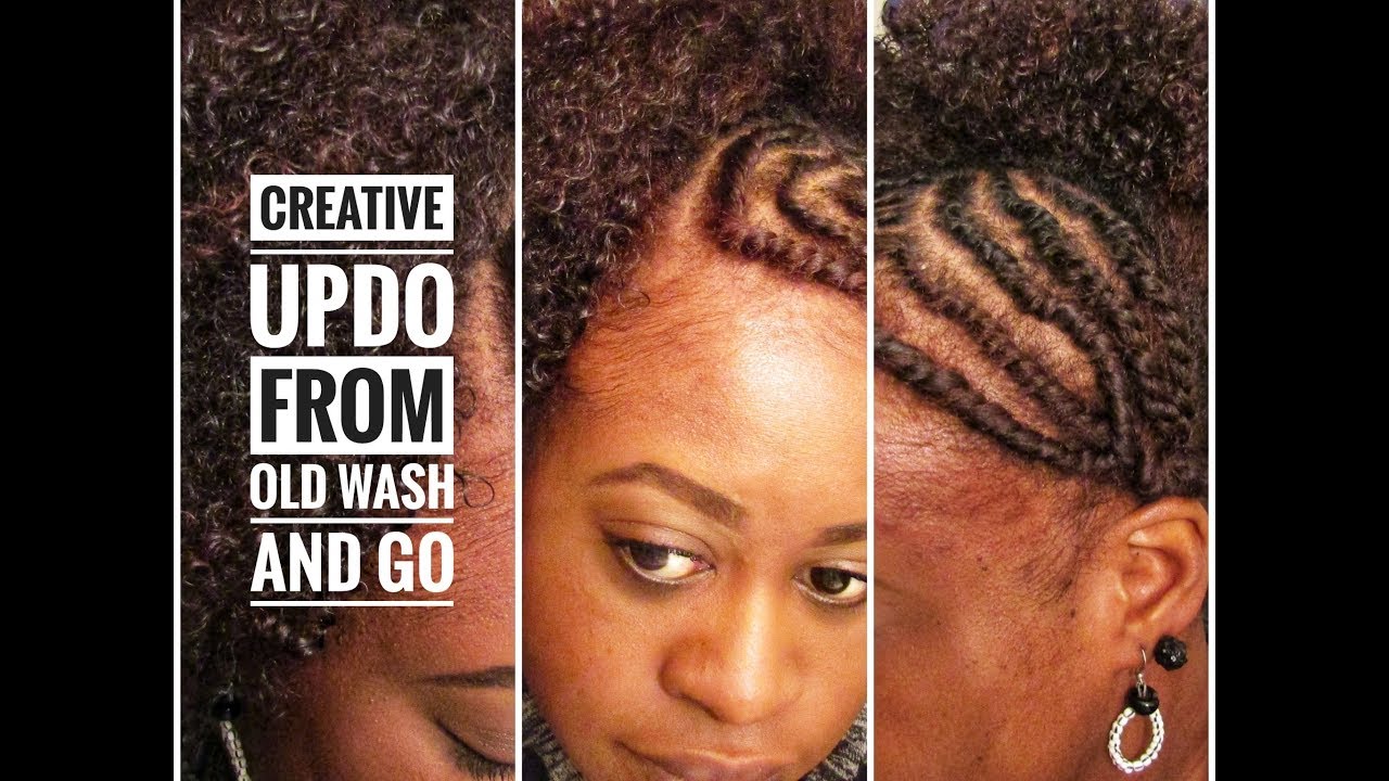 Natural Hair Creative Updo From Old Wash And Go Youtube