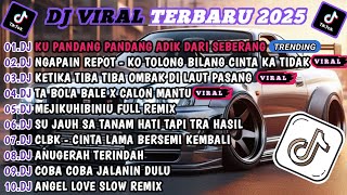 DJ TIKTOK TERBARU 2025-🎵DJ CINTA DARI SEBERANG 🎵DJ NGAPAIN REPOT - KO TOLONG BILANG CINTA FULL ALBUM