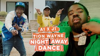 A1 x J1, Tion Wayne - Night Away (Dance) Resimi