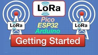 LoRa  LongRange Radio for IoT | Arduino, ESP32, RPI Pico