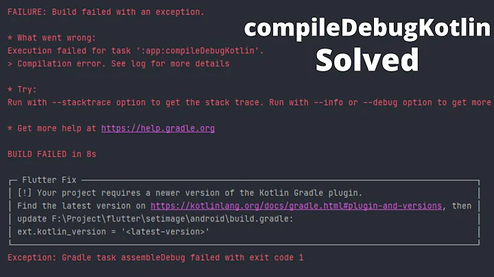 Execution failed for task ':app:compileDebugKotlin' in Android Studio || Flutter || ERROR SOLVED ✅ - DayDayNews