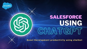 Boost your productivity in salesforce development using ChatGPT