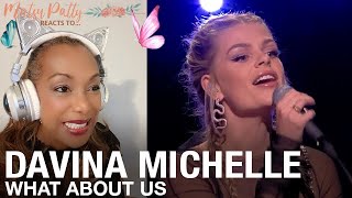 Davina Michelle  What About Us | Reaction