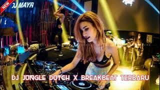 DJ JUNGLE DUTCH X BREAKBEAT TERBARU 2021 YANG LAGI HITS