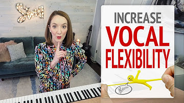 Increase Vocal Flexibility
