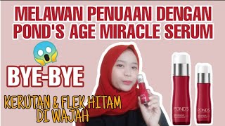 4 Tanda-Tanda Penuaan Dan Cara Mencegahnya | Review Pond's Age Miracle