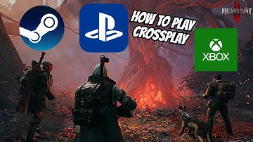 Remnant 2 How To Play Crossplay PC, Playstation, and Xbox