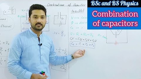 Combination of capacitors | Electricity and magnetism | BS physics | BSc | ADS | physics ka safar