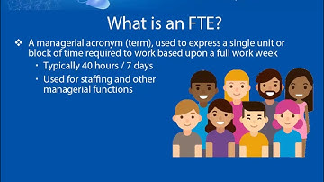 What is an FTE? - Full time equivalents are explained