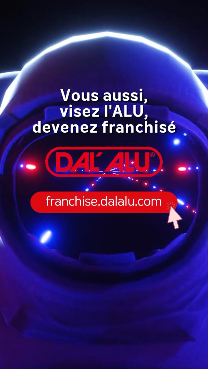 Devenez franchisé DAL&rsquo;ALU
