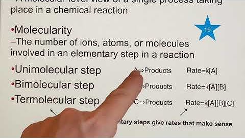 UC Merced - LAIR CHEM10 - Chapter 13: Kinetics - Elementary Steps: Uni, Bi, & Termolecular