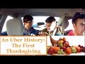 Uber Riders explain The First Thanksgiving | Rideshare Ride Along
