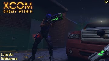 XCOM: Long War (Not)Rebalanced - Part 54