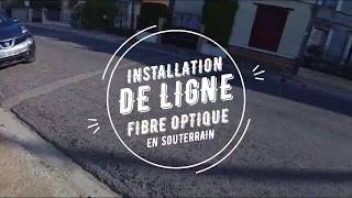 Installation d'une ligne fibre optique en souterrain