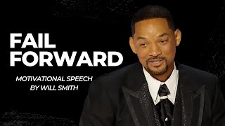 Celebrity Fail Forward: Will Smith's Motivational Speech on Using Failure to Your Advantage Net Worth