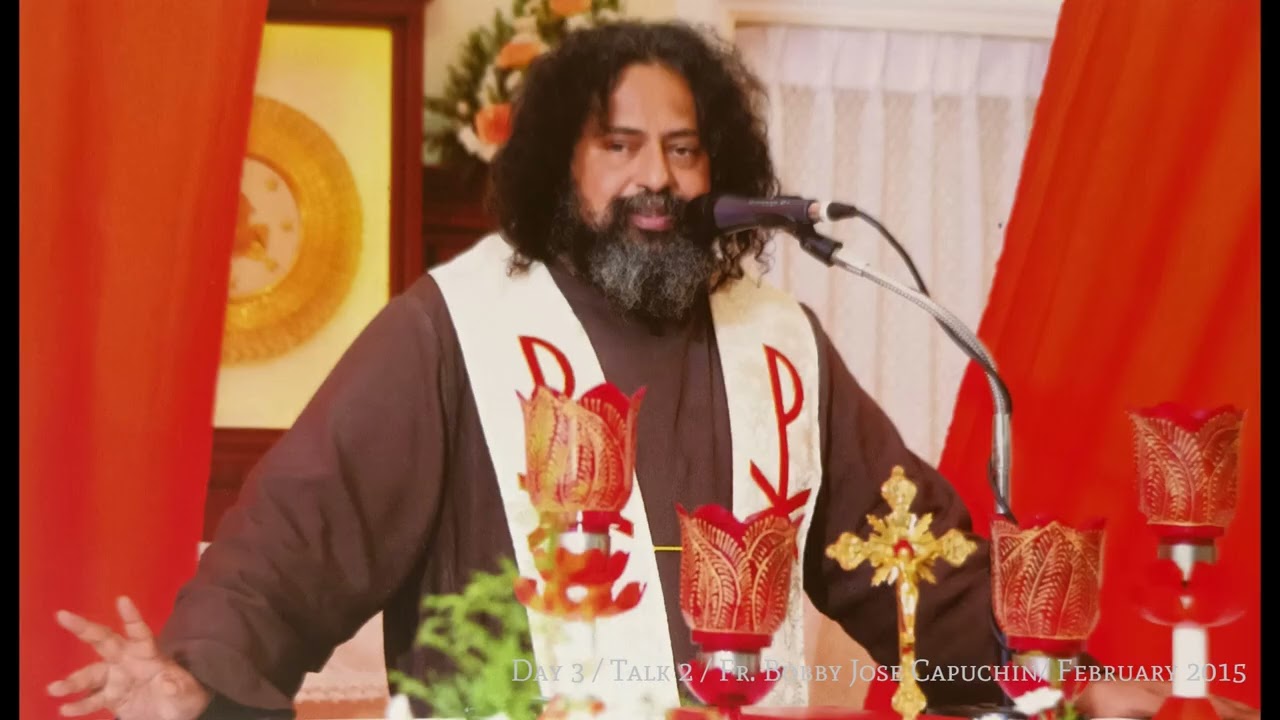 Fr. BOBBY JOSE / RETREAT / DAY 3 / TALK 2 #bobbyjose #frbobbyjose #retreat
