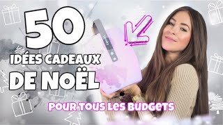 50 Idées cadeaux de noël | Pour tous les budgets