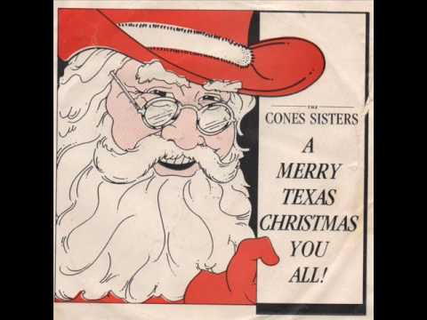 The Cones Sisters " Merry Texas Christmas You All "