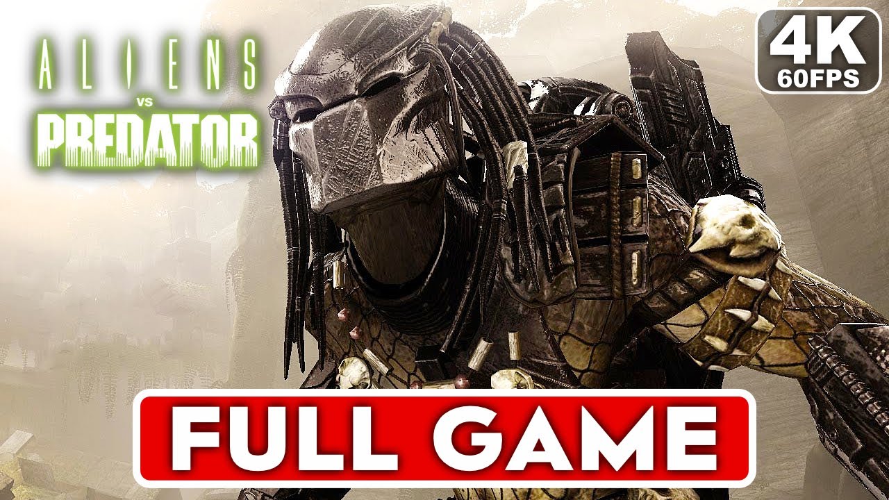 ALIENS VS PREDATOR Predator Campaign Gameplay Walkthrough FULL GAME [4K  60FPS] - No Commentary 