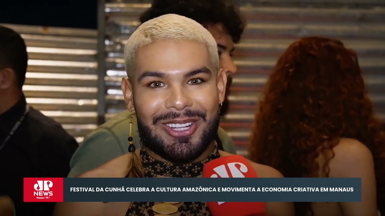 FESTIVAL DA CUNHÃ CELEBRA A CULTURA AMAZÔNICA E MOVIMENTA A ECONOMIA CRIATIVA EM MANAUS