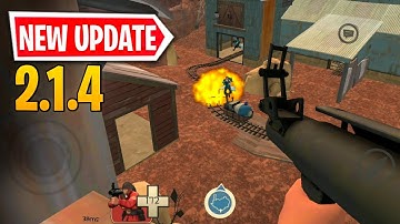 NEW UPDATE 2.1.4 TEAMS OF FORTRESS 2 MOBILE