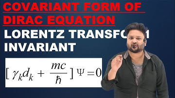 COVARIANT FORM OF DIRAC EQUATION IN RELATIVISTIC QUANTUM MECHANICS|| IN EASYWAY|| IN HINDI ENGLISH