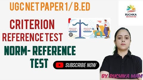 Criterion-Reference & Norm-Reference test l Assessment for learning l B.Ed/ UGC NET 📝 By Ruchika Mam
