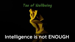 Intelligence is not ENOUGH