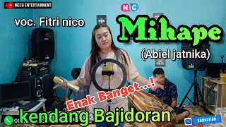 Mihape ( Abiel jatnika) cover Fitri nico BAJIDORAN nicoentertainment