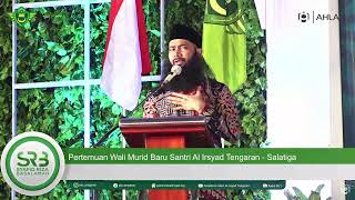 Pertemuan Wali Murid Baru Santri Al Irsyad Tengaran - Ustadz Dr. Syafiq Riza Basalamah, M.A