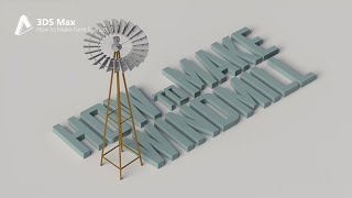 Windmill Modeling | 3DS Max