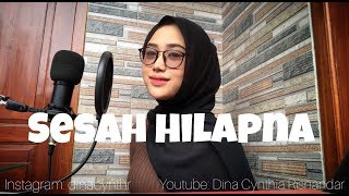SESAH HILAPNA (GHINA MOJANG) | Cover by Dina Cynthia Risnandar