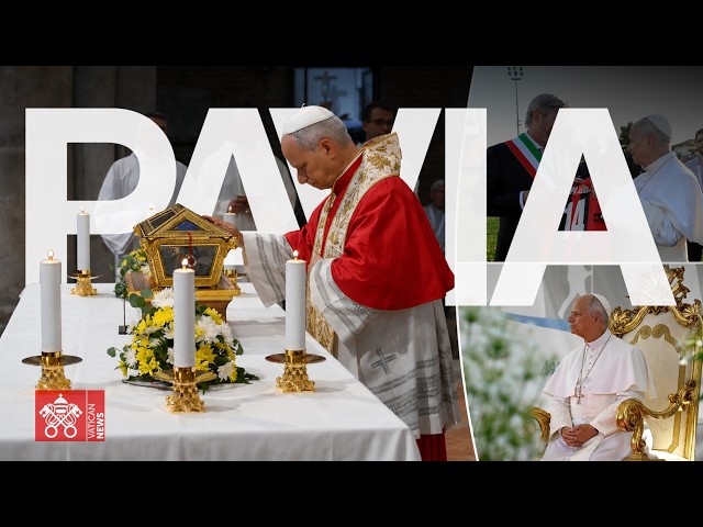 [Highlights] Đức Thánh Cha Lêô XIV thăm Pavia và Sant’Angelo Lodigiano