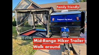 Hiker Trailer Midrange 5x9 -Family Friendly - Full Walk Around