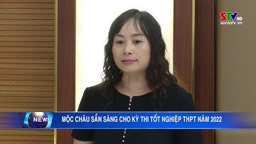 Mộc Châu chuẩn bị sẵn sàng các phương án cho Kỳ thi tốt nghiệp THPT năm 2022