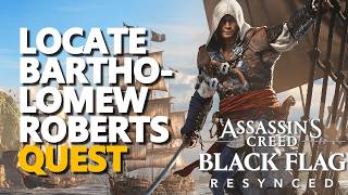 Locate Bartholomew Roberts Assassins Creed Black Flag Resynced
