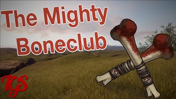 RUST - THE MIGHTY BONECLUB!