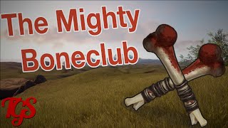 RUST - THE MIGHTY BONECLUB!
