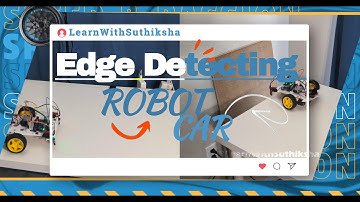 Part  - 11 | Edge Detection Robot Car using Arduino UNO | IR Sensor Project | LearnWithSuthiksha