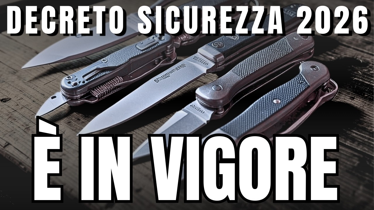 ADESSO CAMBIA davvero! Cosa RISCHIA chi porta un COLTELLO? Decreto Sicurezza 2026