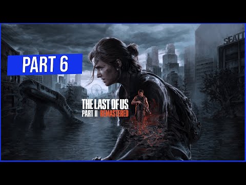 The Last Of Us Part Ii Remastered Playthrough - Part 6 - Grounded - Pc (ending)