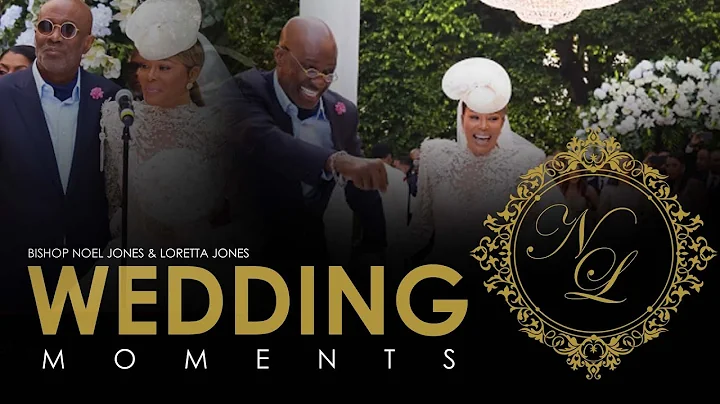 BISHOP NOEL JONES & LADY LORETTA JONES - WEDDING M...