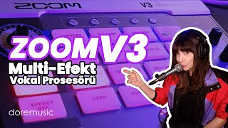 Zoom V3 Multi-Efekt Vokal Prosesörü İncelemesi Ezgi Yelen