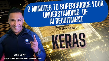 Mastering Keras For Deep Learning Success: Tech Recruiters